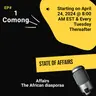 STATE of AFFAIRS - The African Diaspora 2026-07-14 08:00