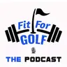 #74 - Mobility For Golf - The Fit For Golf Guide