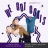 Welcome to Season 9 of #WeGotGoals by aSweatLife