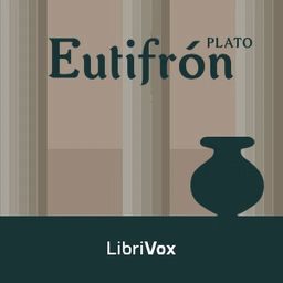 Eutifrón by Plato (Πλάτων) (c. 428 BCE - c. 347 BCE)