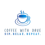Coffee with Dave