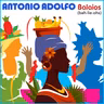 Antonio Adolfo • Balaios (bah-lie-ohs) © 2026 Antonio Adolfo Music Inc. #latinjazz