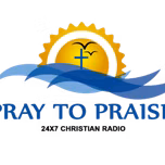 Pray To Praise