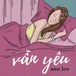 Sách nói Vẫn Yêu - Ann Lee | Voiz FM