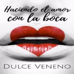 DULCE VENENO
