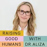 Raising Good Humans