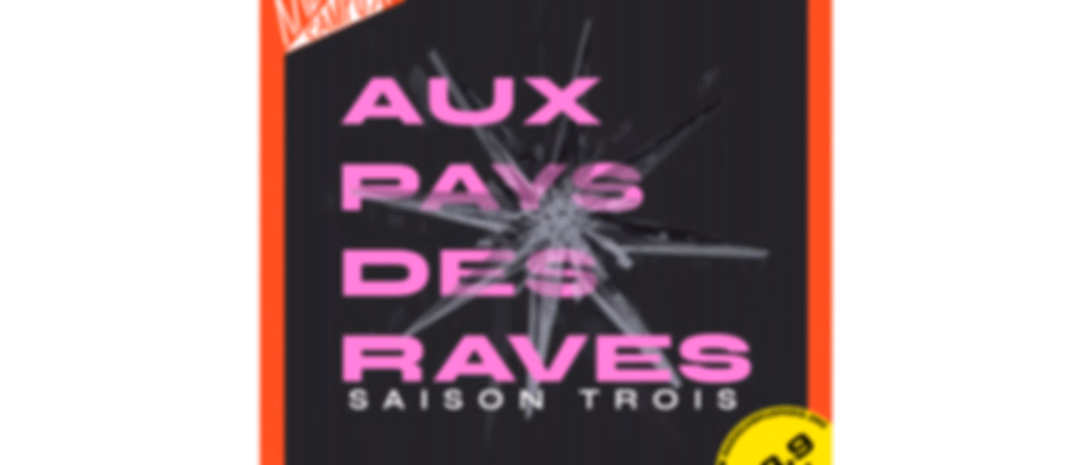 Aux pays des raves