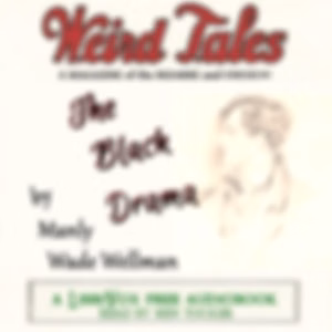 Black Drama, The by Manly Wade Wellman (1903 - 1986)