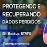 Akitando #146 - Protegendo e Recuperando Dados Perdidos - Git, Backup, BTRFS