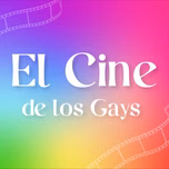 El Cine de los Gays