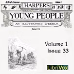 Harper's Young People, Vol. 01, Issue 33, June 15, 1880 by Various