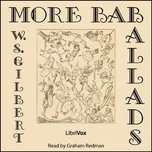 More Bab Ballads by W. S. Gilbert (1836 - 1911)