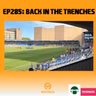 #285: Back in the trenches