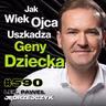 #590 W Jakim Wieku Najlepiej Zostać Ojcem? Czego Nie Wiesz o Jądrach? - lek. Paweł Jędrzejczyk