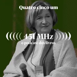 #204 Escrever para lembrar — Lídia Jorge