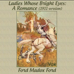 Ladies Whose Bright Eyes: A Romance (1911 version)