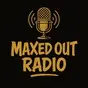Maxed Out Radio