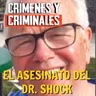 El asesinato del Doctor Shock