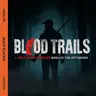 Announcing: Blood Trails, Paradise Prison