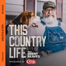 Ep. 483: This Country Life - First the Bear, Then the Bite