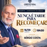 A25MOD70_20260916 - NUNCA É TARDE PARA RECOMEÇAR!