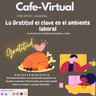 Café Virtual con Rocío Cabrera -La Gratitud es clave en el ambiente laboral