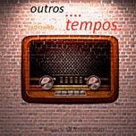radioweb outros tempos