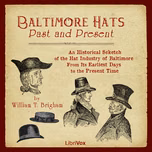 Baltimore Hats by William T. Brigham (1841 - 1926)