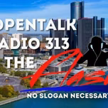 Open Talk Radio 313 The Flash