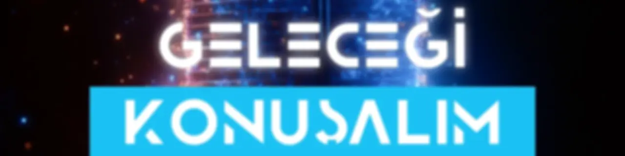 Geleceği Konuşalım