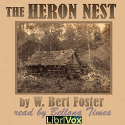 Heron Nest, The by W. Bert Foster (1869 - 1929)