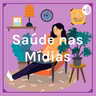 Antonio - Saúde nas Mídias (parte 2)