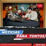 Noticias para Tontos - Ep.203 - Historia para Tonsos Podcast