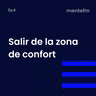 Salir de la Zona de Confort - 5 Estrategias Efectivas.