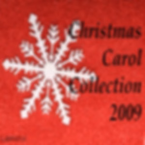 Christmas Carol Collection 2009 by Various