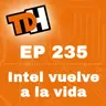 235 Intel vuelve a la vida