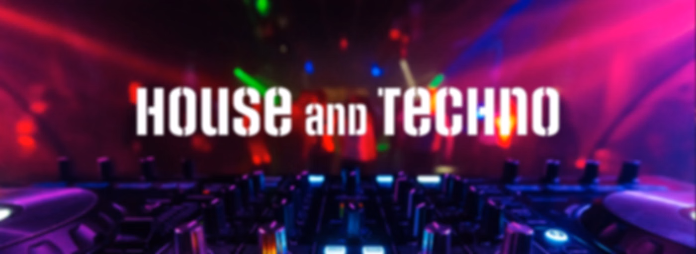 House and Techno