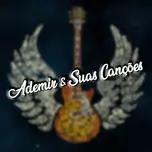 RADIO ONLINE ADEMIR E SUAS CANÇOES