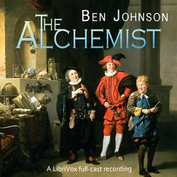 Alchemist, The by Ben Jonson (1572 - 1637)