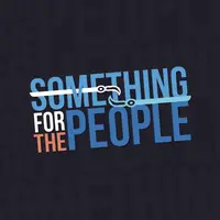 Something for the People