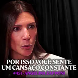 Nutricionista Explica Por Que Você Vive Sem Energia - Angelina Zapponi | Lutz Podcast #451