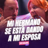 Mi HERMANO se está dando A MI ESPOSA Ft. Apio Quijano - T11E13