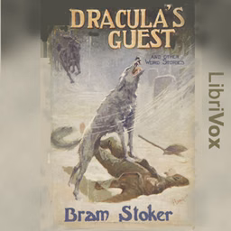 Dracula's Guest & Other Weird Tales