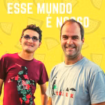 Esse Mundo É Nosso - Podcast de Viagem