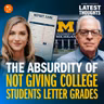 Dennis Prager on The Absurdity of Not Giving College Students Letter Grades