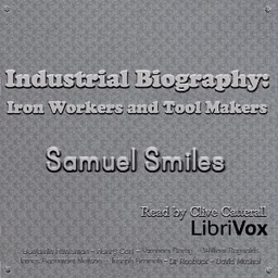 Industrial Biography: Iron Workers and Tool Makers