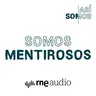 Somos mentirosos | Así Somos