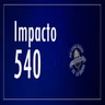 Impacto 540 - Monday, May 12, 2025