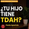 ¿Tu hijo tiene TDAH y nadie te lo dijo? | Psicóloga explica la verdad