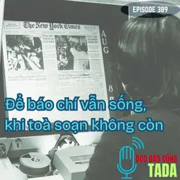 Để báo chí vẫn sống, khi toà soạn không còn
